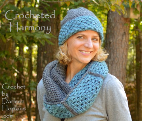 Crocheted Harmony, a crochet pattern hat and cowl set by Darleen Hopkins #CbyDH