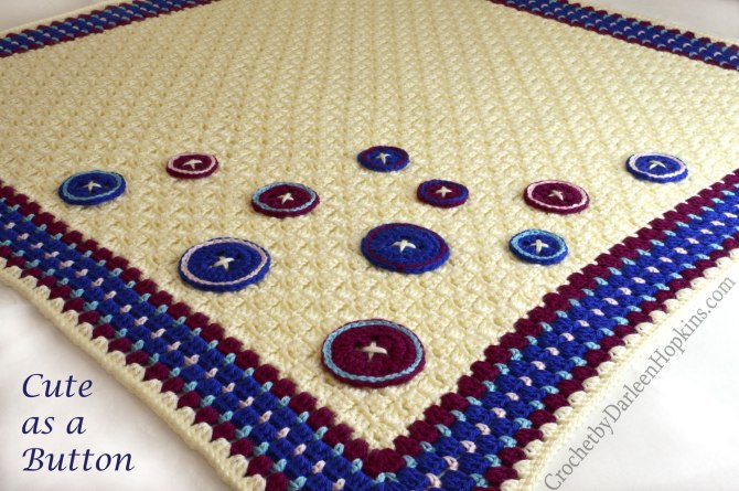 Cute as a Button Baby Blanket crochet pattern by Darleen Hopkins